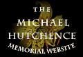 The Michael Hutchence Memorial Website