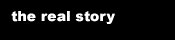 the real story